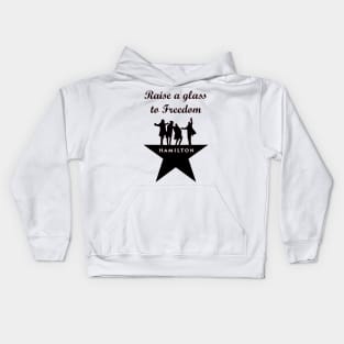 Raise a glass to Freedom Hamilton Kids Hoodie